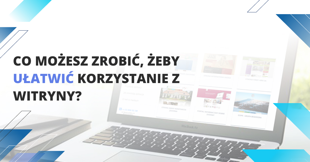 Co możesz zrobić, żeby ułatwić korzystanie z witryny?